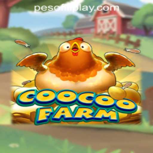 Discover the Exciting World of CooCooFarm at FILIPLAY Online Casino