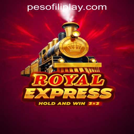 Exploring the Thrills of RoyalExpress at FILIPLAY Online Casino
